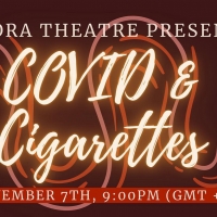 Aurora Theatre Presents COVID & CIGARETTES: A Collection Of Virtual 10-Minute Plays Photo