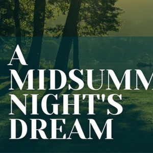 The Nazareth University Theatre & Dance Department Presents A MIDSUMMER NIGHT'S DREAM By William Shakespeare