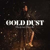 Shayna Steele Delivers 'Gold Dust' Album Photo