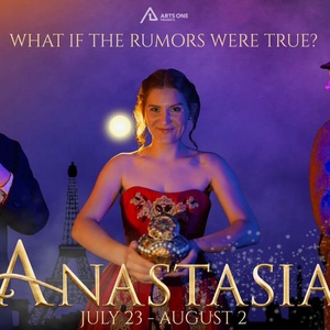 Review: ANASTASIA THE MUSICAL at Arts One Presents in Springdale