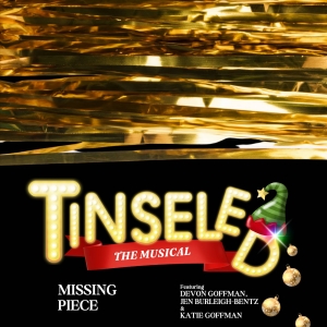 New Musical TINSELED Releases Two Singles Featuring Jen Burleigh-Bentz And Devon Goff Video