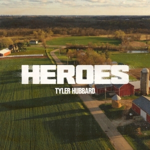 Tyler Hubbard Releases New Song Heroes Photo