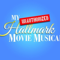 Legacy Theatre To Open Innovative One-Woman Show MY UNAUTHORIZED HALLMARK MOVIE MUSIC Photo