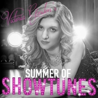Get Your Theater Fix With Victoria Gordon's Summer Of Showtunes! Video