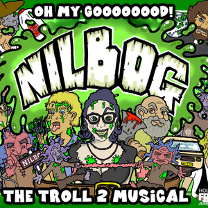 NILBOG! THE TROLL 2 MUSICAL to Return to Hollywood Fringe for 10th Anniversary Photo