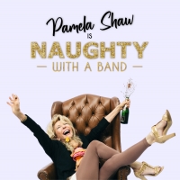 Pamela Shaw to Showcase Her Solo Show NAUGHTY WITH A BAND at APAP and Essex House Photo