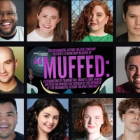 Three Brothers Theatre Announces Cast of MUFFED Video