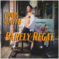 Doug Smith's Debut Comedy Album 'Barely Regal' to Be Released Dec. 3 Photo