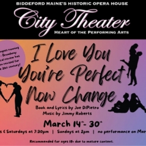 City Theater Will Present I LOVE YOU, YOURE PERFECT, NOW CHANGE Photo