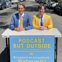 Interview: Cole Hersch And Andrew Michaan of PODCAST BUT OUTSIDE // LIVE! at Parkway Theatre