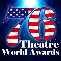 The Theatre World Awards Announces Live In-Person Ceremony Set for June 6, 2022