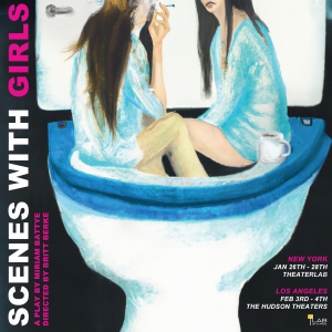 Indigo Projects Presents SCENES WITH GIRLS Written By Succession's Miriam Battye And  Photo