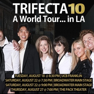 TRIFECTA 10 Sketch Comedy Show to Hit Three LA Stages This August