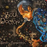 BWW Interview: Jimmy Carpenter Brings the Sax with SOUL DOCTOR