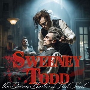 Spotlight: SWEENEY TODD at Clear Space Theatre Special Offer