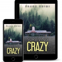 Frank Crimi Releases New Humorous Novel SURVIVING CRAZY