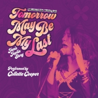 TOMORROW MAY BE MY LAST: THE JANIS JOPLIN STORY to be Presented at Golden Goose Theat Photo