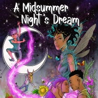 Karen Aldridge, Celeste Arias, Paul James & More to Star in A MIDSUMMER NIGHT'S…