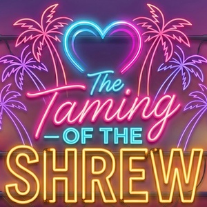 Review: THE TAMING OF THE SHREW at Little Theatre Of Mechanicsburg