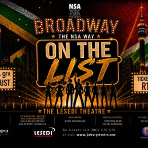 ON THE LIST: NSA and K-Movement to Stage Original South African Musical at Joburg Theatre