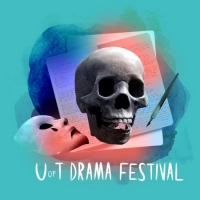 Hart House Theatre and U of T Drama Coalition Present U OF T DRAMA FESTIVAL: A…