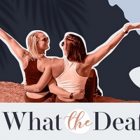 Sarah Tubert and Carly Weyers Break New Ground With WHAT THE DEAF?! Podcast Photo