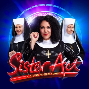 REVIEW: Casey Donovan Is A Gift From God In SISTER ACT, A DIVINE MUSICAL COMEDY