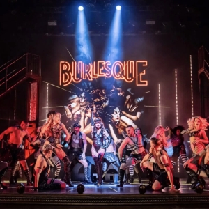 Review: BURLESQUE THE MUSICAL, Theatre Royal Glasgow Interview