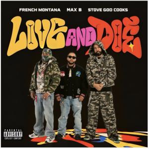 French Montana & Max B Release 'LIVE AND DIE BY THE STOVE' with Stove God Cooks Photo