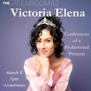 The Green Room 42 Will Present CONFESSIONS OF A PROFESSIONAL PRINCESS in March Photo