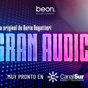 beon. Entertainment produce LA GRAN AUDICIÓN, el nuevo talent show de Canal Sur Photo