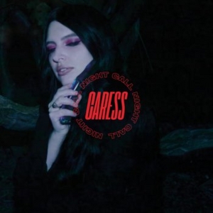 Caress Shares New Single 'Night Call' From Debut LP 'Night Call' Video