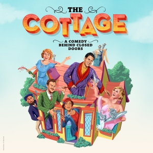 Rush Tickets For THE COTTAGE Are Available Beginning Today