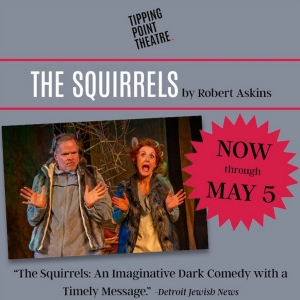 Spotlight: THE SQUIRRELS! at Tipping Point Theatre Photo