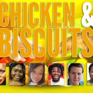 CHICKEN & BISCUITS to be Presented at The Ephrata Performing Arts Center This September