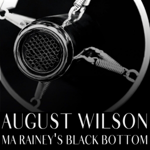 The Ritz Theatre Company to Present August Wilson's MA RAINEY'S BLACK BOTTOM This Mon Photo