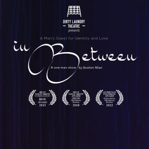 Dirty Laundry Theatre Presents Award-Winning Show IN BETWEEN At STAV Festival