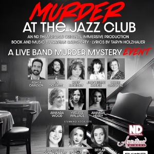 ND Theatricals To Debut Original Murder Mystery Musical MURDER AT THE JAZZ CLUB in…