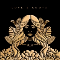 FIJI Drops New Album LOVE & ROOTS Photo