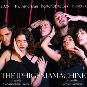 THE IPHIGENIAMACHINE to Make New York Premiere at American Theatre of Actors Photo