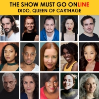 Full Cast Announced for DIDO QUEEN OF CARTHAGE Presented by The Show Must Go Online Photo