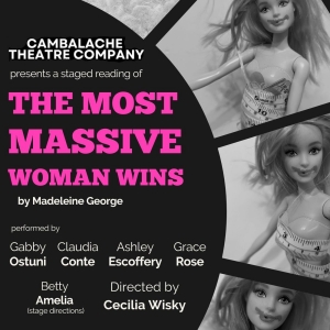 Cambalache Theatre Company Presents First Staged Reading: THE MOST MASSIVE WOMAN WINS Photo