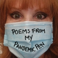 Theatrical Producer Carol Ostrow Releases New Book POEMS FROM MY PANDEMIC PEN Interview