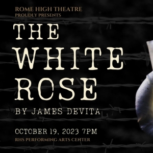 Rome High Theatre to Present THE WHITE ROSE This Week Photo