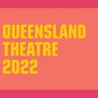 Queensland Theatre Announces 2022 Season Video