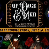 Otherworld Theatre Presents Virtual Premiere Of OF DICE AND MEN Photo