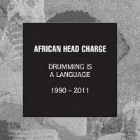 AFRICAN HEAD CHARGE 1990 - 2011 REISSUES to be Released March 6 Photo
