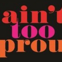 AIN'T TOO PROUD Comes To Music Hall, June 21- 26 Photo