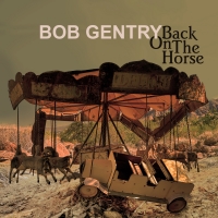 BOB GENTRY Scores New Record Deal, Releases EP Today Video