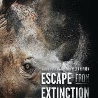 ESCAPE FROM EXTINCTION Documentary Expands To 23 New Markets This Weekend
